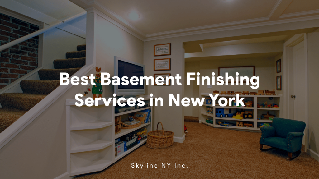 Best Basement Finishing Services in New York