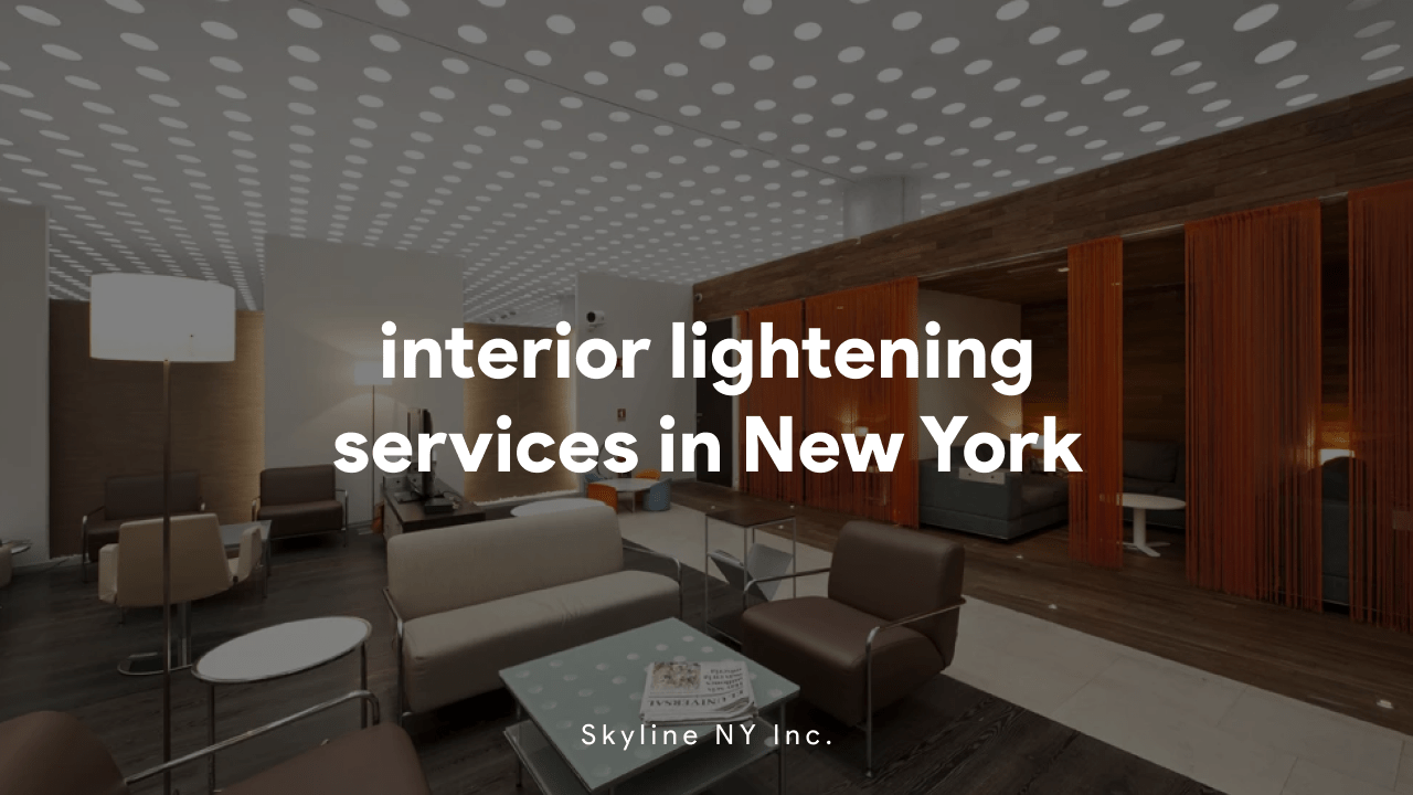 Interior lightening services in New York